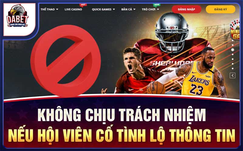 Miễn Trừ Trách Nhiệm DABET Cập Nhật Mới Nhất 2024