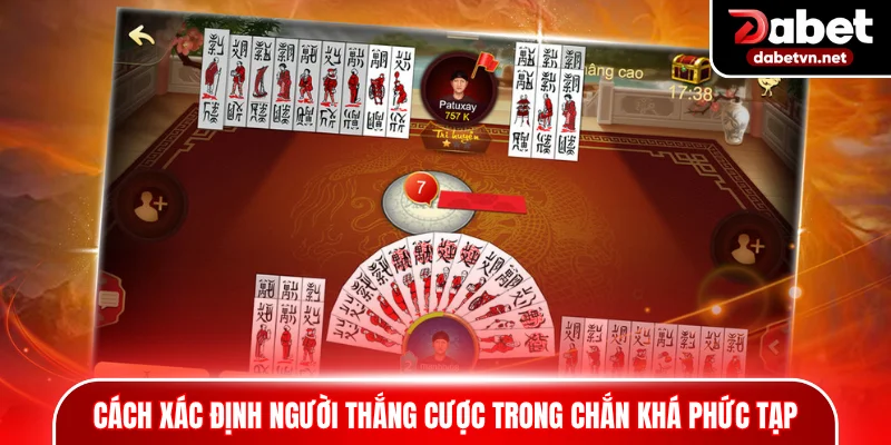 Cách xác định người thắng cược trong Chắn khá phức tạp