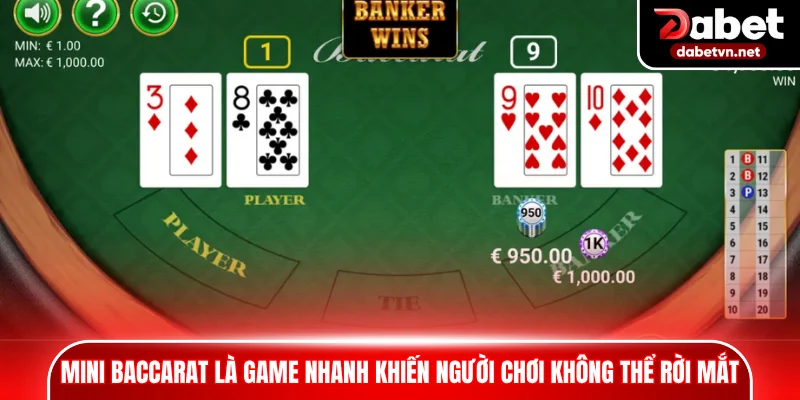 Mini baccarat khiến người chơi không thể rời mắt