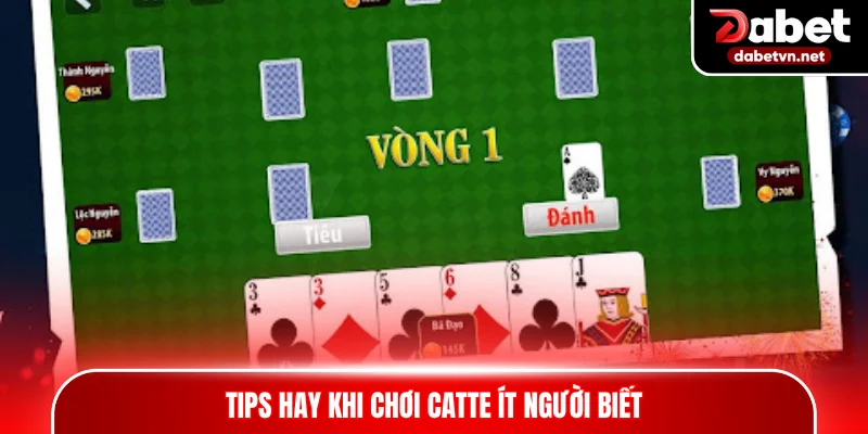 Tips hay khi chơi Catte ít người biết